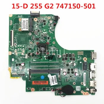 Yüksek Kalite 15-D-255-G2 laptop Anakart 747150-501 747150-601 747150-001 A6-5200 CPU %100 % Tam Test İyi Çalışıyor