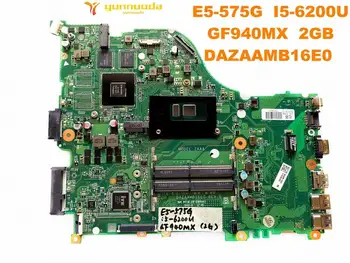 Orijinal ACER E5-575G laptop anakart E5-575G I5-6200U GF940MX 2GB DAZAAMB16E0 iyi ücretsiz gönderim test